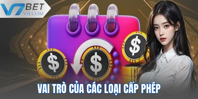 Vai trò của giấy phép hoạt động trong mô hình kinh doanh V7BET