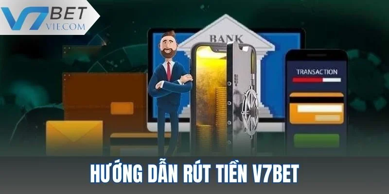 Từng bước rút tiền thưởng V7BET nhanh chóng